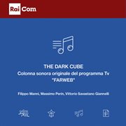 The Dark Cube (Colonna Sonora Originale Del Programma Tv "Farweb") cover image