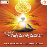 Nitya Jeevithamlo Gayatri Mantra Mahima cover image