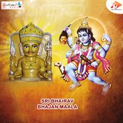 Sri Bhairav Bhajan Maala cover image