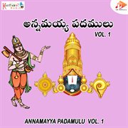 Annamayya Padamulu Vol. 1 cover image