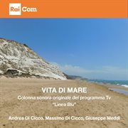 Vita Di Mare (Colonna Sonora Originale Del Programma Tv "Linea Blu") cover image