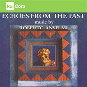 Echoes From The Past (Colonna Sonora Originale Dei Programmi Tv "Superquark, Quark, Ulisse") cover image