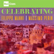 Celebrating (Colonna Sonora Originale Del Podcast Di Radio Rai "Gente Di Procida") cover image