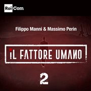 Il Fattore Umano 2 (Colonna Sonora Originale Del Programma Tv) cover image