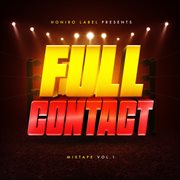 Full Contact Mixtape, Vol. 1 cover image