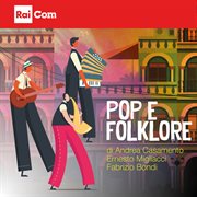 Pop E Folklore (Colonna Sonora Originale Del Programma Tv "È Sempre Mezzogiorno 2023 (Extra)") cover image