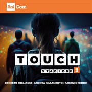 Touch Stagione 2 (Colonna Sonora Originale Del Programma Tv) cover image