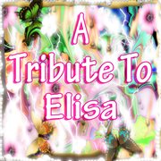 A Tribute To Elisa cover image