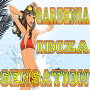 Gardenia Ibiza Sensation cover image