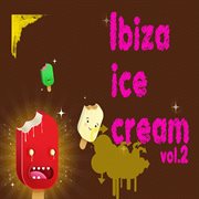 Ibiza Ice Cream, Vol. 2 cover image