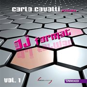 Carlo Cavalli Presents Dj Format, Vol. 1 cover image