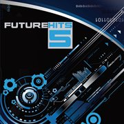 Future Hits, Vol. 5 cover image