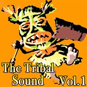 The Tribal Sound, Vol. 1 cover image