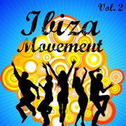 Ibiza Movement, Vol. 2 cover image