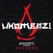 Assassin's Creed Shadows - Ukombozi (Feat. Tiggs Da Author) (Original Game Soundtrack) cover image