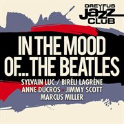 Dreyfus jazz club: in the mood of... the beatles cover image