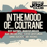 Dreyfus jazz club: in the mood of... coltrane cover image