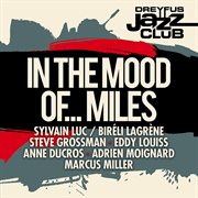Dreyfus jazz club: in the mood of... miles cover image