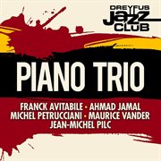 Dreyfus jazz club: piano trio cover image