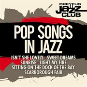 Dreyfus jazz club: pop songs in jazz cover image