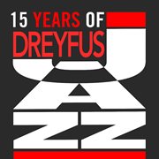 15 years of dreyfus jazz (european collector) cover image