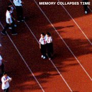 Memory collapses time cover image