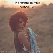 Dancing In The Sunshine cover image