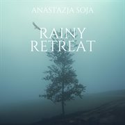 Rainy Retreat cover image