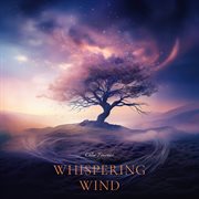 Whispering wind cover image