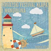 Festival klapa i mandolina (opatija 2013) cover image