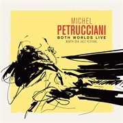 Both worlds (live at the north sea jazz festival) cover image