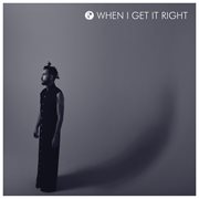 When i get it right cover image