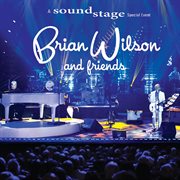 Brian Wilson and friends: a Soundstage special event cover image