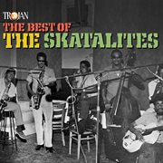 The best of the skatalites cover image