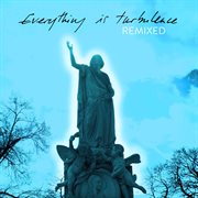 Everything is turbulence (remixed) cover image