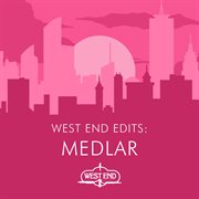 West end edits: medlar cover image