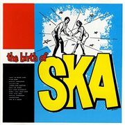 The birth of ska cover image