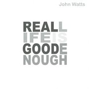 Reallifeisgoodenough cover image