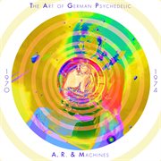 The art of german psychedelic (period 1970 - 74) cover image