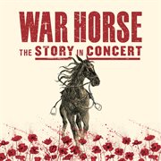 War horse - the story in concert cover image