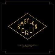 Babylon berlin (music from the original tv series) cover image