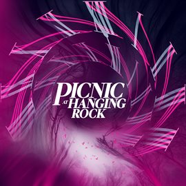 Cover image for Picnic at Hanging Rock (Music from the Original TV Series)