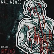 Whisper (remixes). Remixes cover image