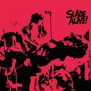 Slade alive! (live) [2009 - remaster]. Live / 2009 - Remaster cover image