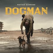 Dogman (original motion picture soundtrack). Original Motion Picture Soundtrack cover image
