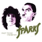 Past tense : the best of Sparks cover image