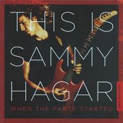 This is sammy hagar: when the party started vol. 1 cover image
