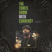 The tonite show with curren$y cover image