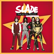 Cum on feel the hitz : the best of Slade cover image