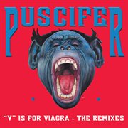 V is for viagra, the vagina remixes cover image